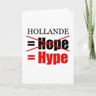 Hollande No Esperanza = Hype - Tarjeta de saludo