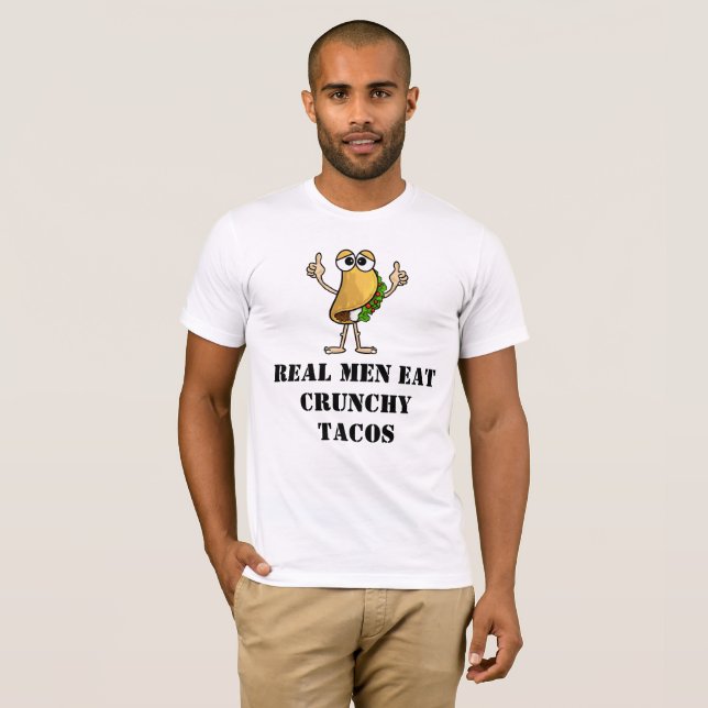 Hombres de verdad comen camiseta de Crunchy Tacos (Anverso completo)
