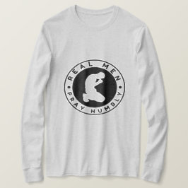 Hombres de verdad rezan humildemente camiseta de m