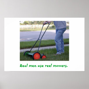 Hombres Reales Usan posters Reel Mowers