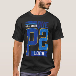Honduras Catracho Que P2 Loco Camiseta Vacaciones
