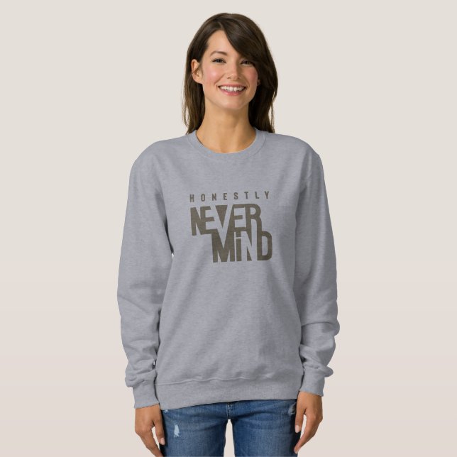 Honestamente, no importa | Camisas sudaderas (Anverso completo)
