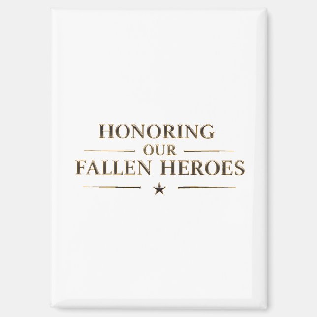 Honoring our fallen heroes / Imán de nevera (Anverso)