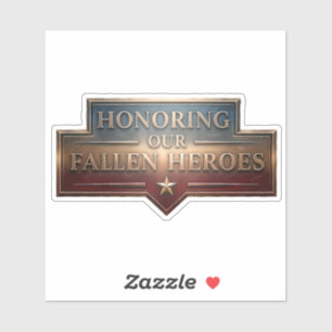 Honoring Our Fallen Heroes / Pegatina Memorial Day