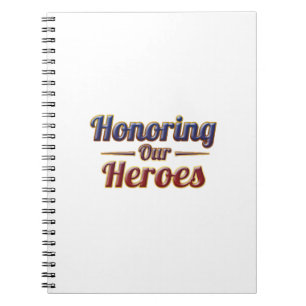 Honoring Our Heroes / Cuaderno