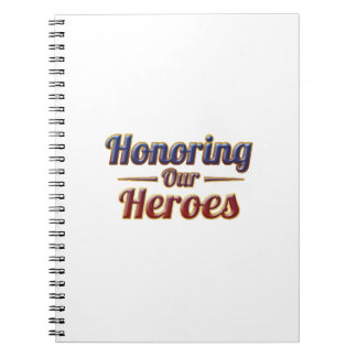 Honoring Our Heroes / Cuaderno
