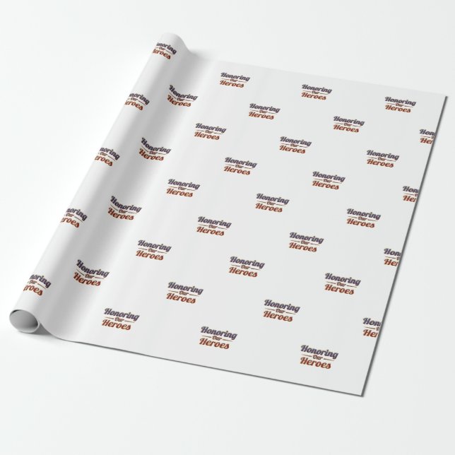 Honoring Our Heroes / Papel de Regalo (Desenrollado)