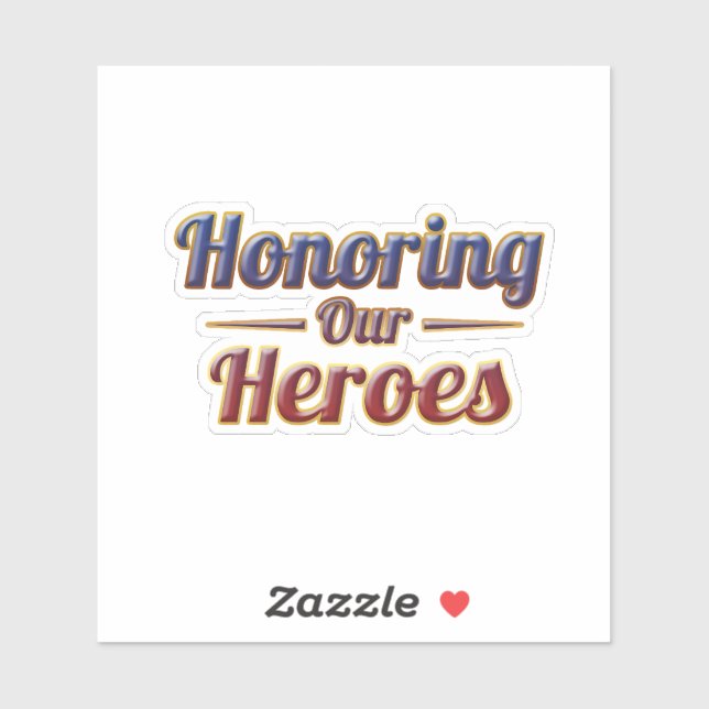 Honoring Our Heroes / Pegatina Memorial Day (Hoja)