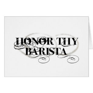 Honre Thy Barista
