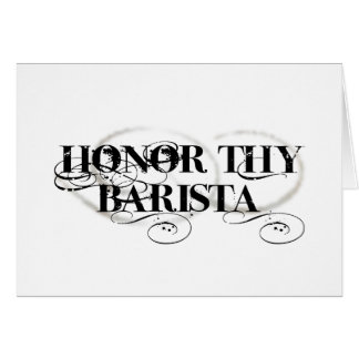 Honre Thy Barista