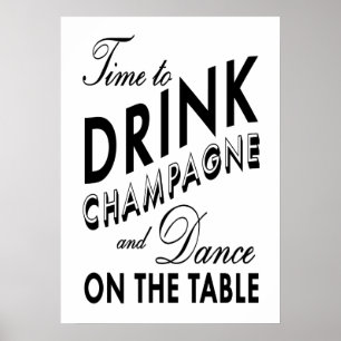 Hora de Beber Champán Póster Negro y Blanco