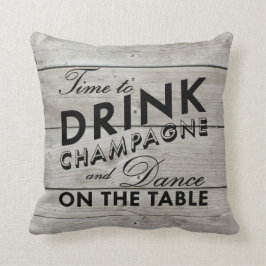 Hora de beber la almohada negra rústica de Champán