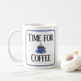 Hora de café, taza azul. Personalizado.