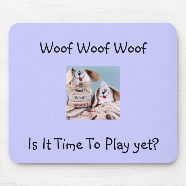 "¿HORA DE JUGAR AÚN?" ALFOMBRILLA DE RATÓN (Frente)