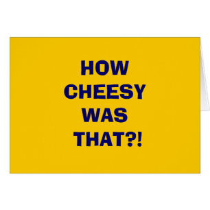 ¡HOWCHEESYWAS QUE?!