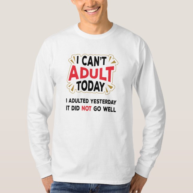 Hoy no puedo ser adulto - Cita de Camiseta diverti (Anverso)