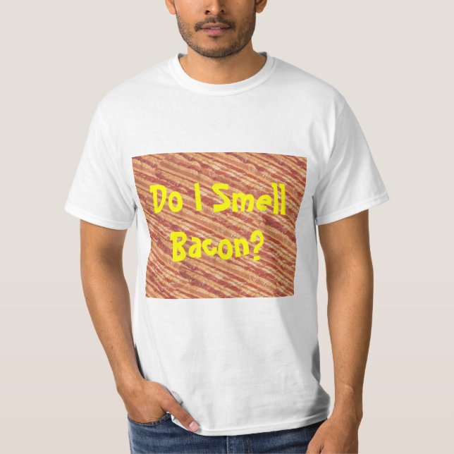 ¿Huelo el tocino? Camiseta (Anverso)