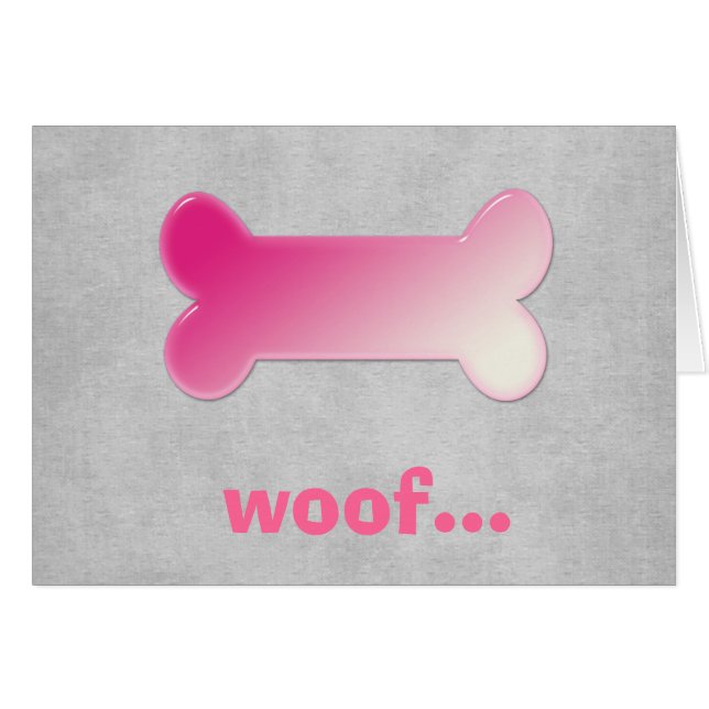 Hueso de perro rosa *Woof* Tarjeta de saludo en bl (Anverso (Horizontal))