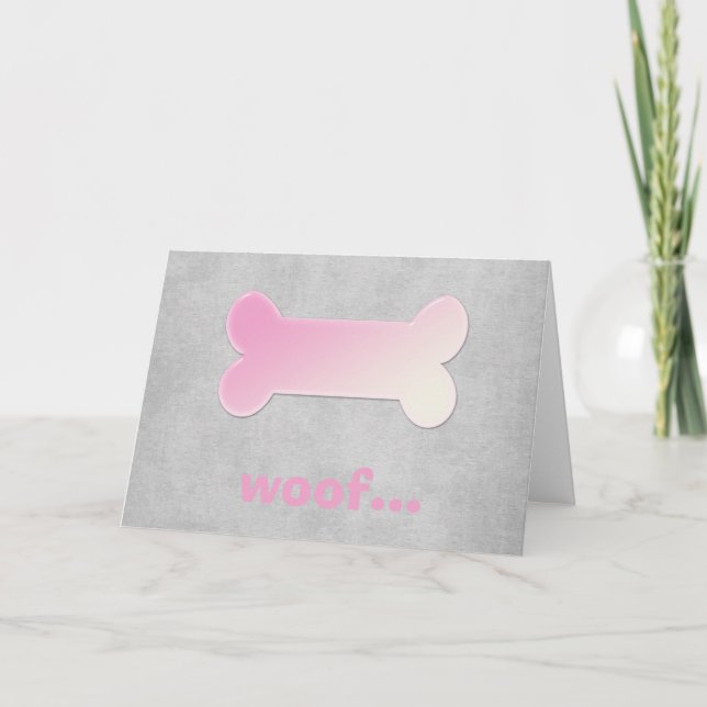 Hueso de perro rosa *Woof* Tarjeta de saludo en bl (Anverso)