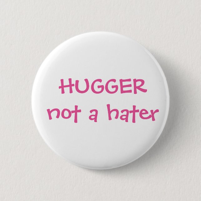 Hugger no es un botón de odio (Anverso)