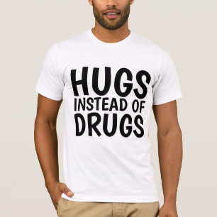 HUGS EN LUGAR DE DROGAS Camisetas