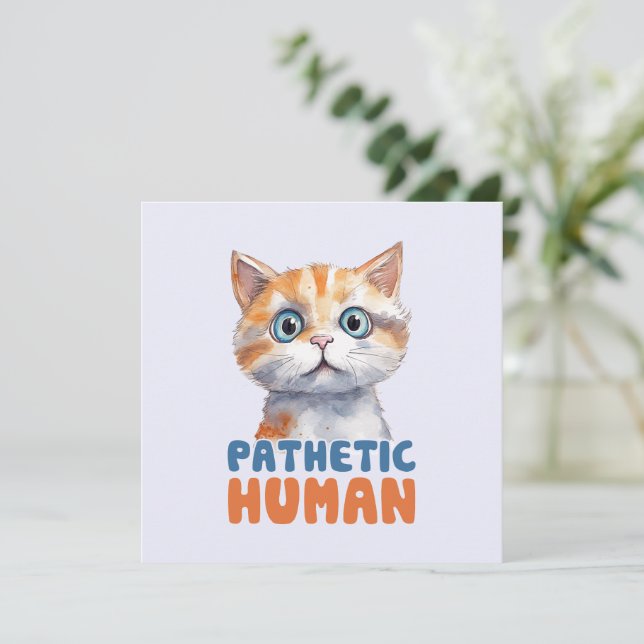 Humano patético - Diseño de gato sarcástico (Anverso de pie)