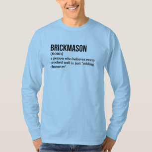 Humor de capa de ladrillo significa camiseta