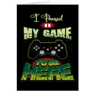 Humor De Juegos - He Pausado Mi Juego Para Estar A