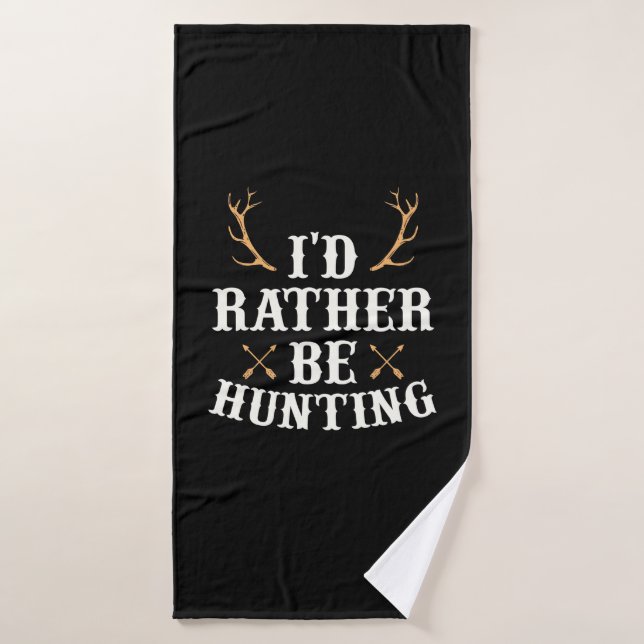 Hunter Preferiría Estar Cazando (Toalla de baño)