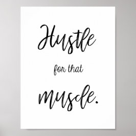 Hustle para ese músculo - Decoración de la motivac