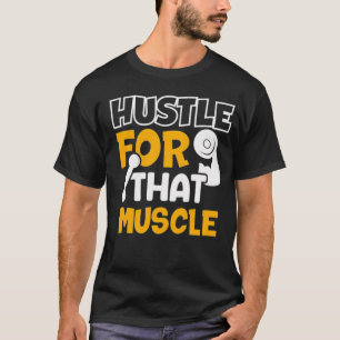 Hustle Por Esa Camiseta Muscular