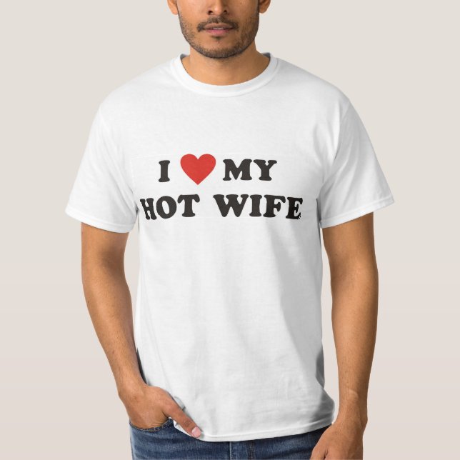 I <3 mi camiseta caliente de la esposa (Anverso)