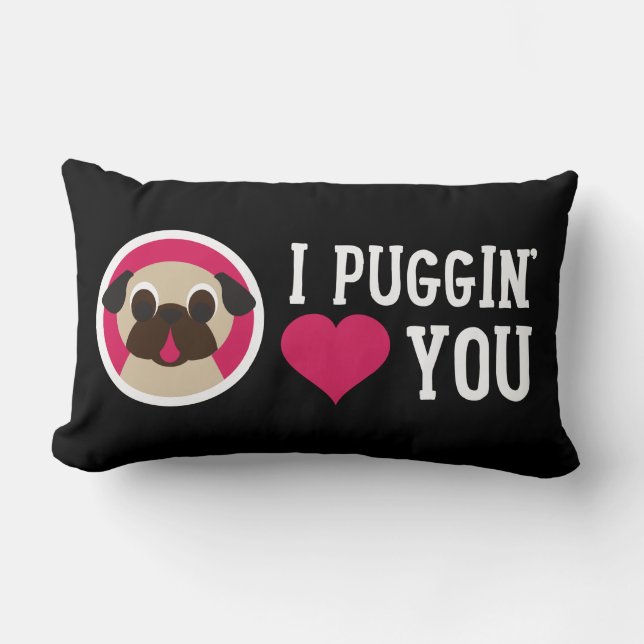 I amor de Puggin usted adula la almohada del (Anverso)