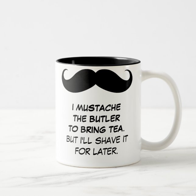 I bigote el mayordomo para traer la taza del té (Derecha)