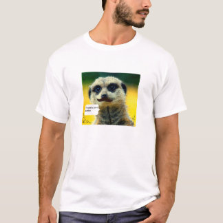 I bigote usted una camiseta de Meerkat de la