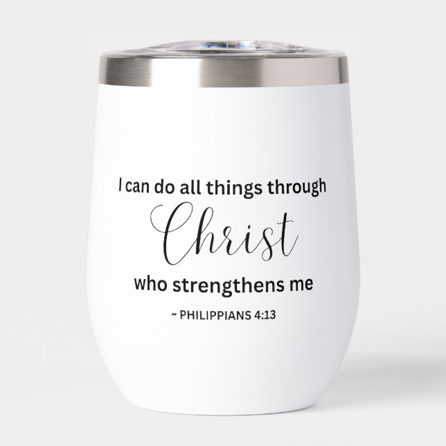 I Can Do All Things Through Christ - Tumbler (Frente)