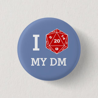 I d20 mi botón del DM (amor de I mis DM)