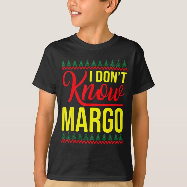 I Don't Know-margo Ugly Sweater Funny Christmas Fo (Anverso)