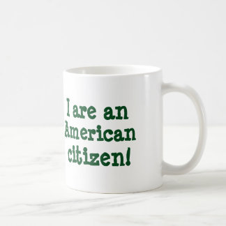¡I es un ciudadano americano! taza