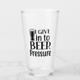 I Give into Beer Pressure!