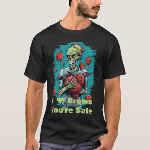 "I Heart Brains" Eres una camiseta Zombie segura