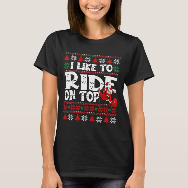 I Like To Ride On Top Funny Naughty Xmas Couple Ma (Anverso)