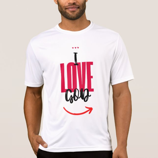 I Love God Camiseta (Anverso)