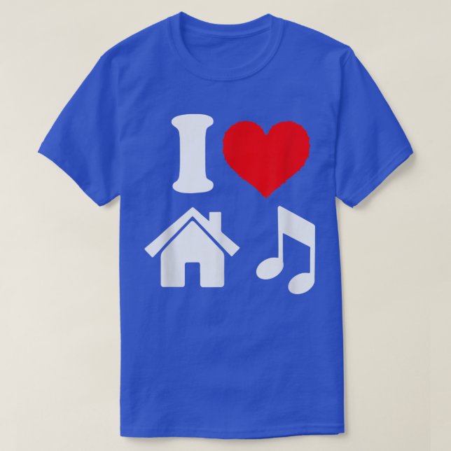 I Love House Music en la camiseta de música de la  (Diseño del anverso)