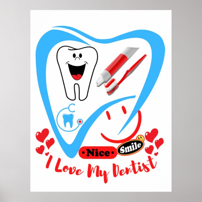 I Love My Dentist posters & affiches (Frente)