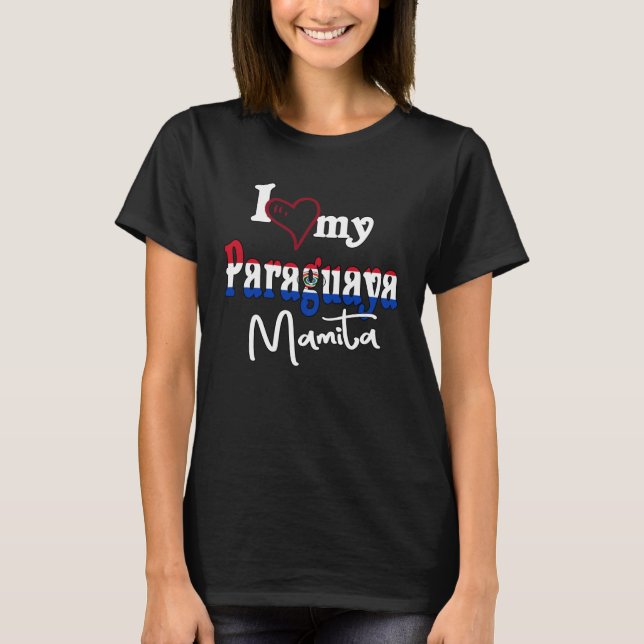 I Love My Paraguaya Mamita Wife Camiseta de Paragu (Anverso)