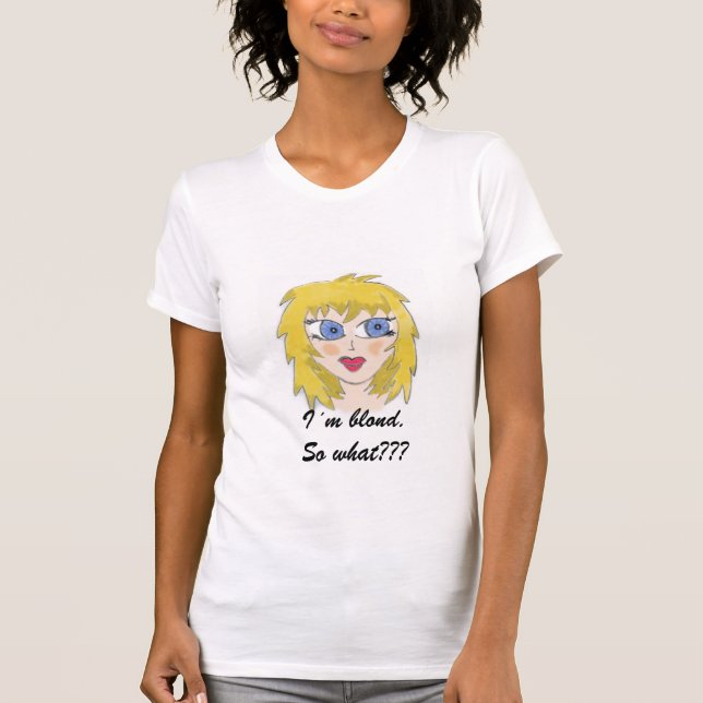 I´m rubio. ¿Tan qué? camiseta (Anverso)