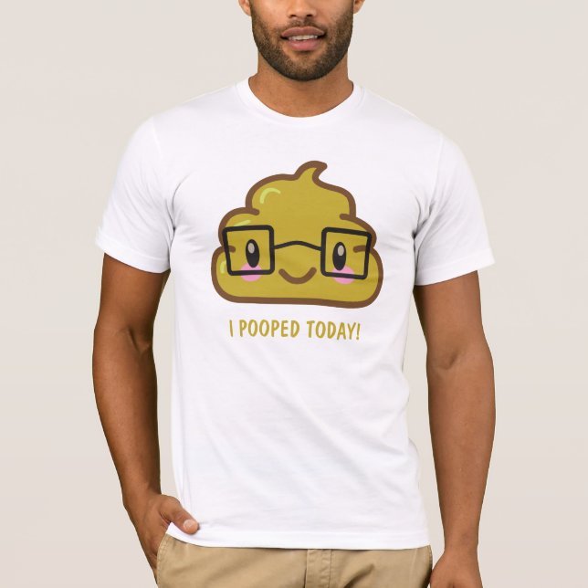 ¡i POOPED HOY! Camiseta divertida (Anverso)
