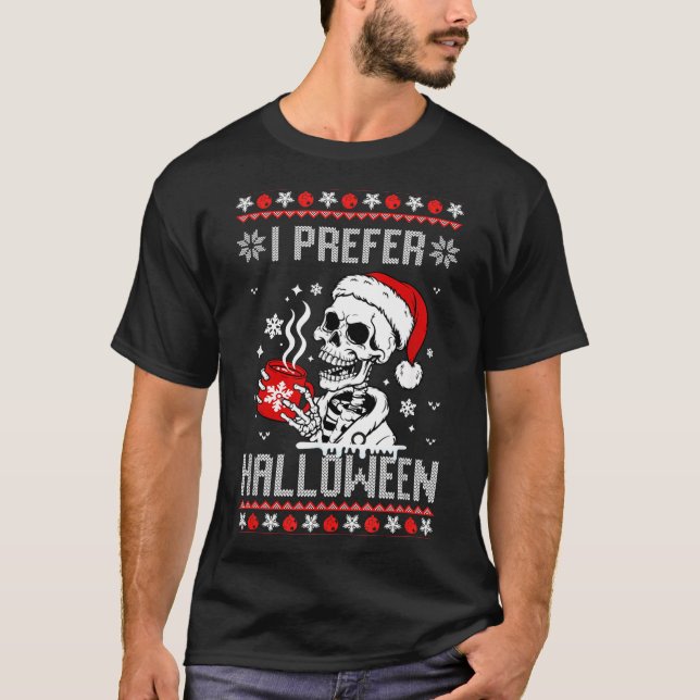 I Prefer Halloween Christmas Sweater Skeleton Ugly (Anverso)
