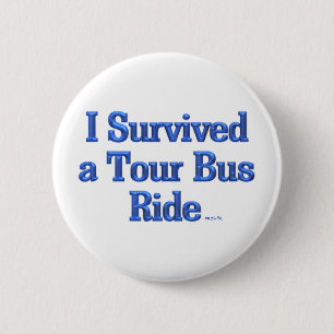 I Survived a Tour Bus Ride botón